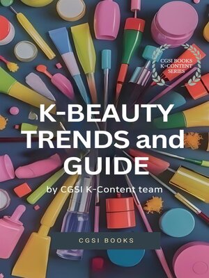 cover image of K-Beauty Trends and Guide